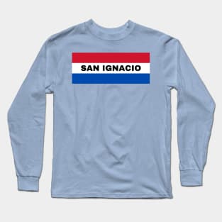 San Ignacio City in Paraguay Flag Colors Long Sleeve T-Shirt